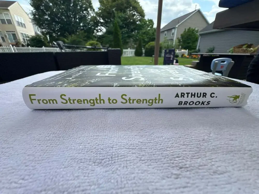 From Strength to Strength: Finding Success, Happiness, and Deep Purpose in the S